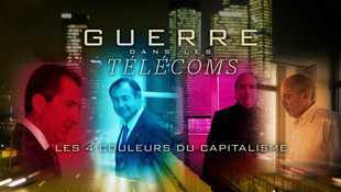 Guerre dans les télécoms, les 4 couleurs du capitalisme